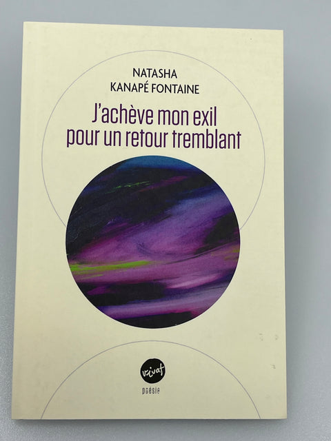 J'achève mon exil pour un retour tremblant