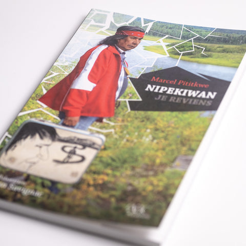 Nipekiwan : je reviens