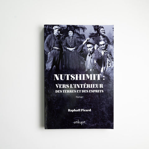 Nutshimit : vers l’intérieur des terres et des esprits