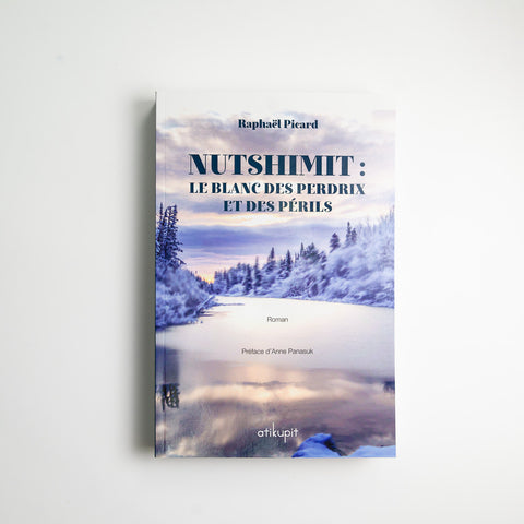 Nutshimit : Le blanc des perdrix et des périls