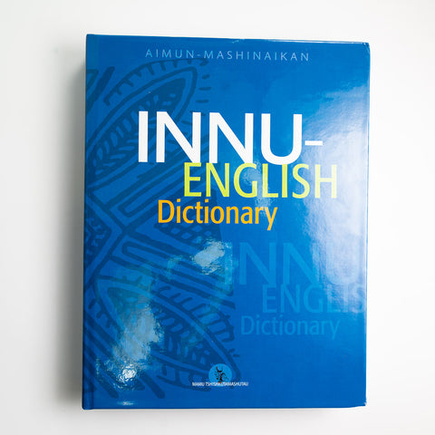 Innu-English Dictionary