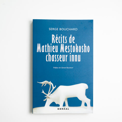 Récits de Mathieu Mestokosho, chasseur innu