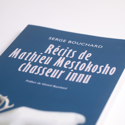 Récits de Mathieu Mestokosho, chasseur innu