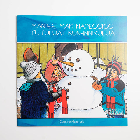 Maniss mak Napessiss tutueuat Kun-innikueua