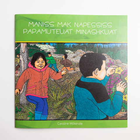 Maniss mak Napessiss papamuteuat minashkuat