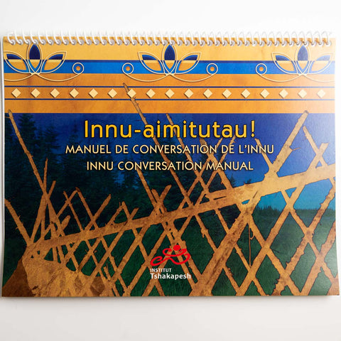 Innu-aimitutau! - Manuel de conversation de l'innu + CD + Clé USB