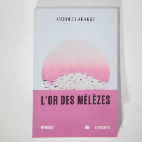 L'or des mélèzes