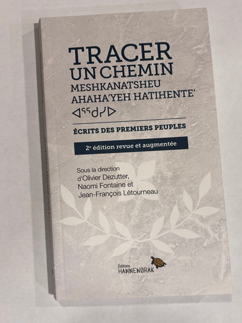 Tracer un chemin - Meshkanatsheu