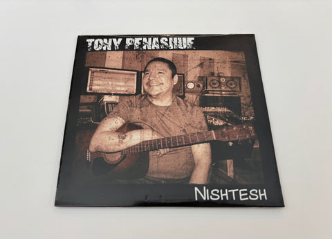 Tony Penashue- Nishtesh