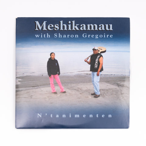 N'tanimenten - Meshikamau with Sharon Gregoire