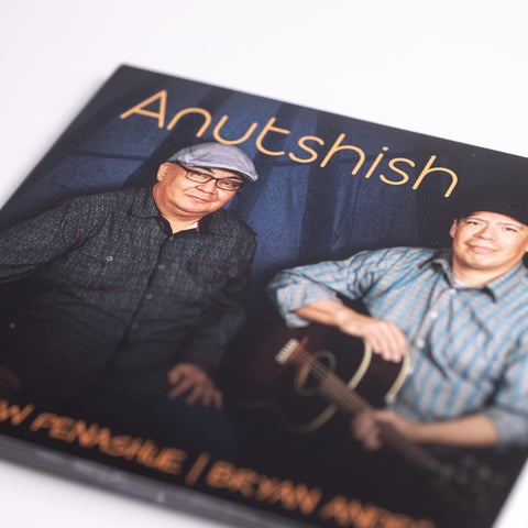 Anutshish -Andrew Penashue & Bryan André