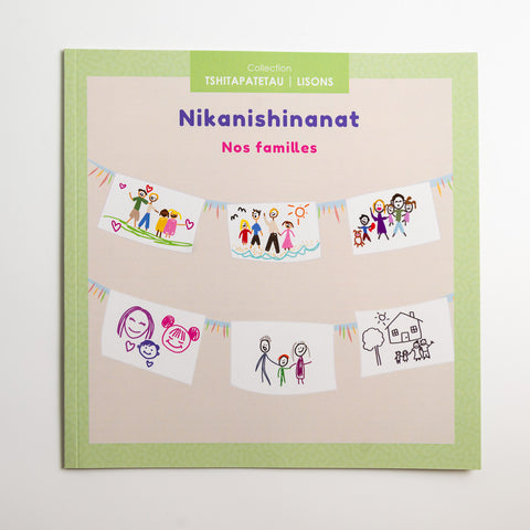 NIkanishinanat - Nos familles